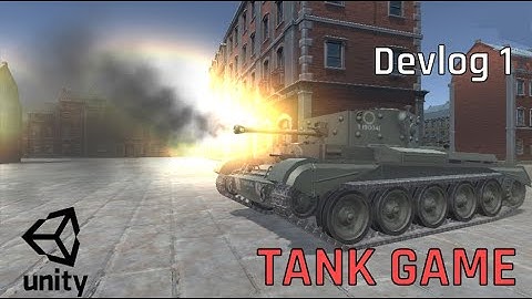 Creating a multiplayer tank game! Unity Devlog 1