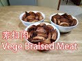 Vegetarian Food –素扣肉 Braised Meat #003