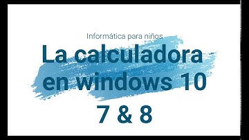 🧮Cómo ingresar a la calculadora | 💻Windows 10, 8 & 7