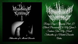 Unwanted Existence - Silhouettes of a Mental Disorder