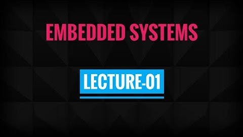 Embedded Systems: Lecture 1