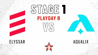 Elyssar vs Aqualix \/\/ NA Challenger League - Stage 1 - Playday 8