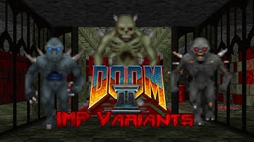 Creatures Of Darkness 👿 Doom Builder 2 & Slade Editing - Realm667 Monster Imp Enemies Collection