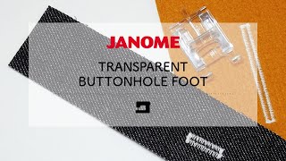 TRANSPARENT BUTTONHOLE FOOT