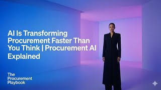 AI Is Transforming Procurement Faster Than You Think | Procurement AI Explained