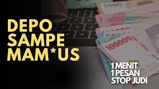 Sekali Depo Lagi, Baru Berhenti Judi, YAKIN LO ??