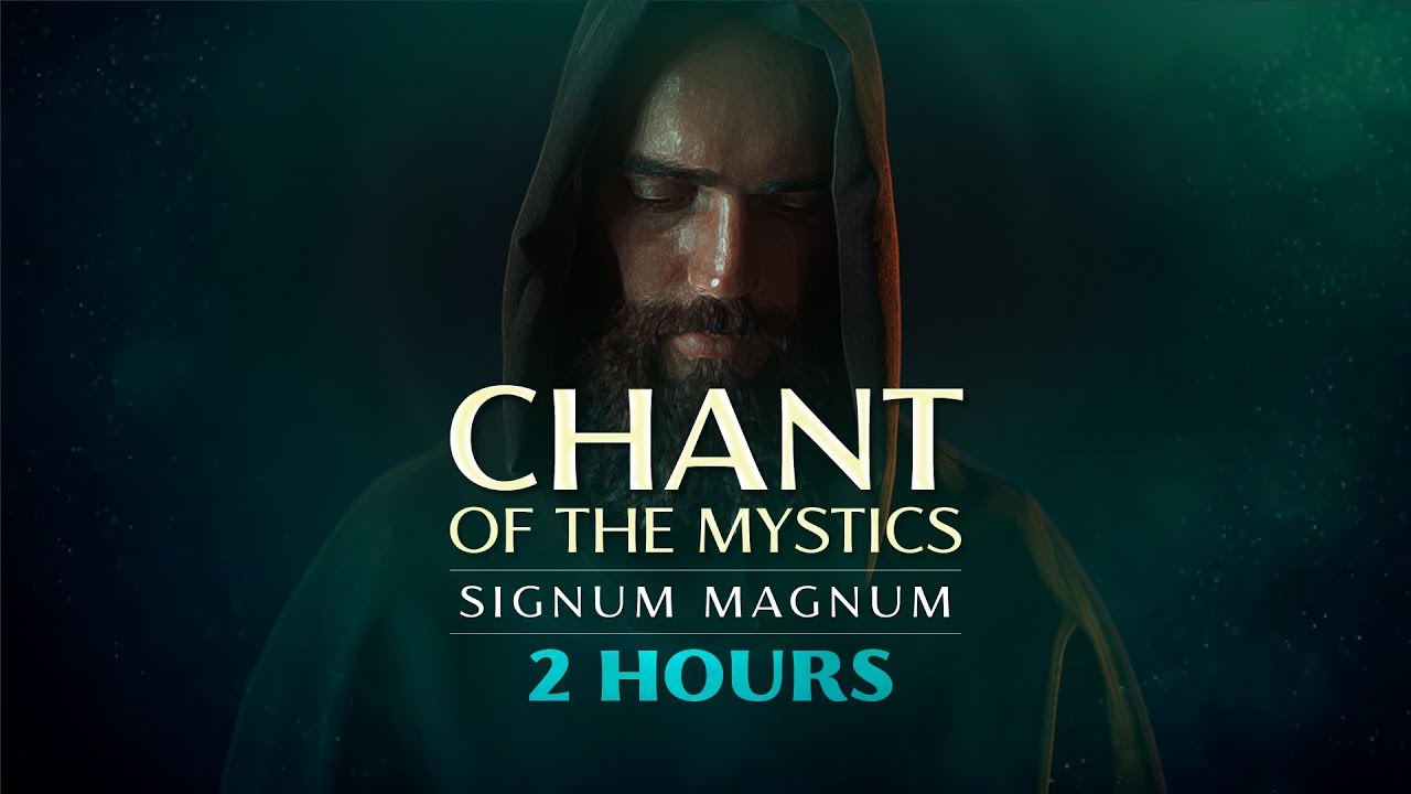 Chant of the Mystics Divine Gregorian Chant Signum Magnum 2 hours