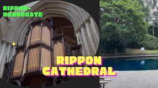 Inside Ripon Cathedral 🎵 Then Walking Ripon & Harrogate | Yorkshire Tour