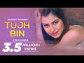 Tujh bin  bharattsaurabh  new hindi love song