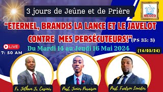 3 jours de Jeûne et de Prière! (Mardi 14/05/24)