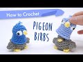 How to Crochet Pigeon Birbs || Amigurumi Pattern Tutorial