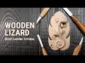 Wood Relief Carving Wooden Lizard Carving Tutorial Wood Relief Carving Wooden Lizard Carving Tutorial