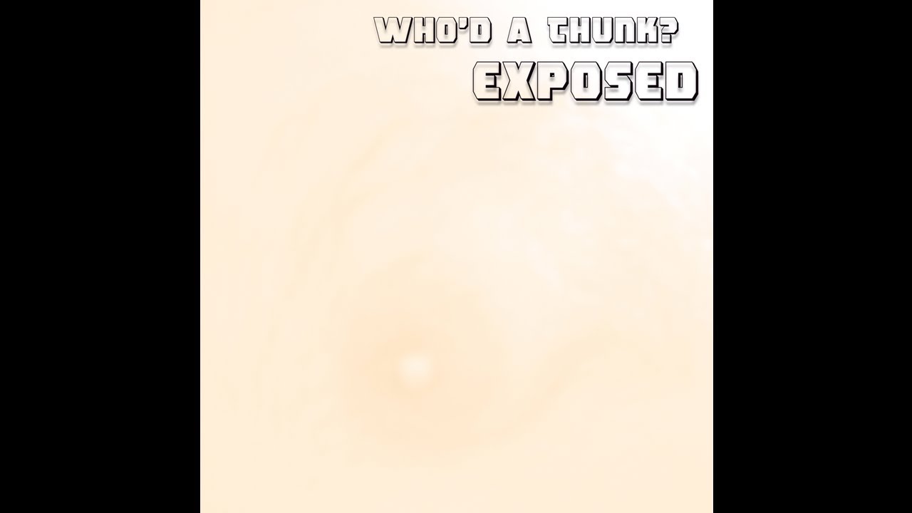 Watch Who'd a Thunk? - Seen on YouTube Watch Who'd a Thunk? - Seen on YouTube