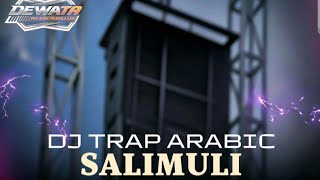 DJ TRAP ARABIC SALIMULI 