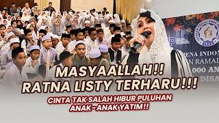 RATNA LISTY TERHARU LIHAT RESPON ANAK YATIM SEHEBOH ITU TERHADAP LAGU CINTA TAK SALAH.