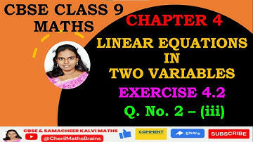 CBSE CLASS 9 MATHS CHAPTER 4 LINEAR EQUATIONS IN TWO VARIABLES EXERCISE 4.2 Q.No. 2-(iii) In English