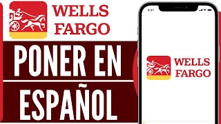 Como PONER La App De Wells Fargo En Espanol Cambiar Idioma Wells Fargo Aplicacion 2026