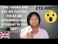 Working to Pay Tuition Fee as an International Student in the UK | Realist View | Intentional Favour