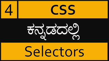 Chapter - 4 CSS Selectors - Part - 1 in ಕನ್ನಡದಲ್ಲಿ