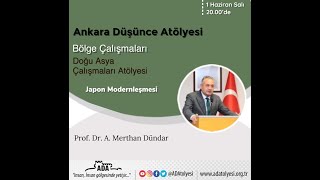 Japon Modernleşmesi - Prof. Dr. A. Merthan DÜNDAR