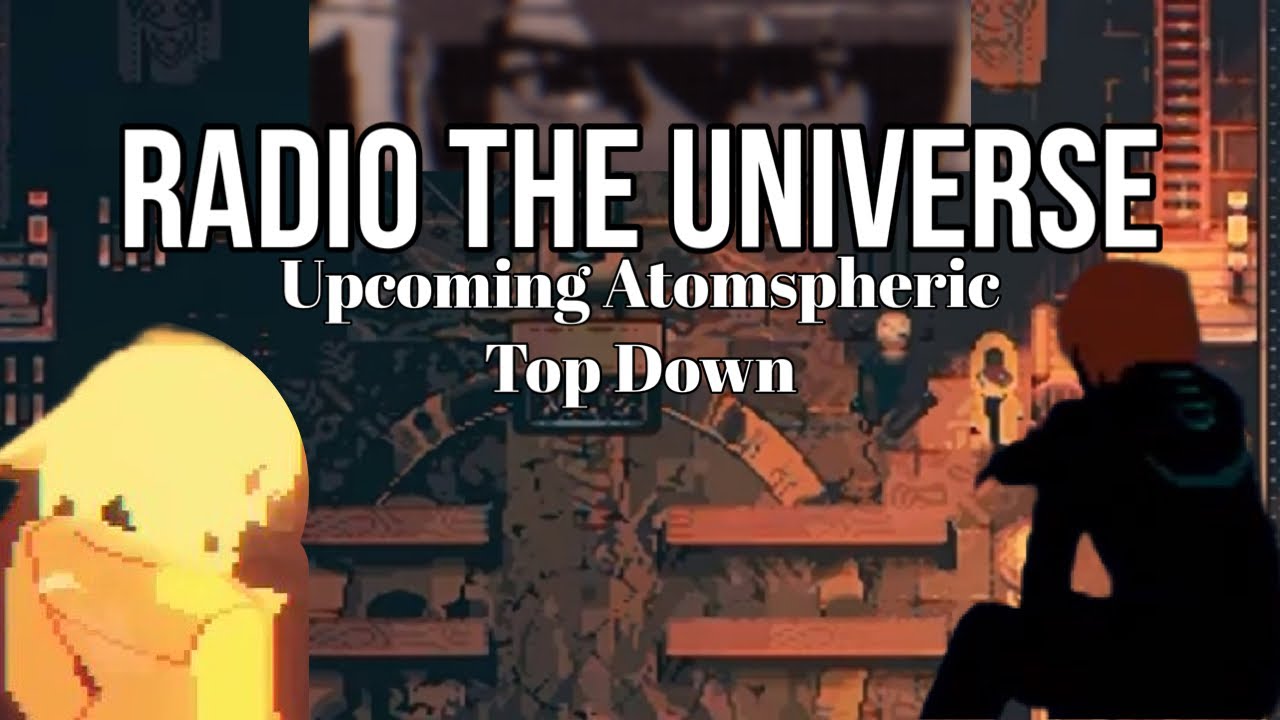 Radio the Universe, Atmospheric Dream Focused Top Down.