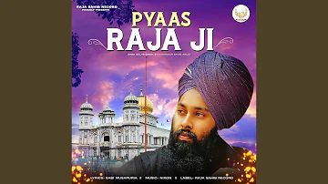 Pyaas Raja Ji