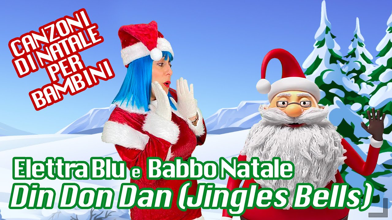 Elettra Blu, Babbo Natale Din Don Dan (jingles bells) canzone di