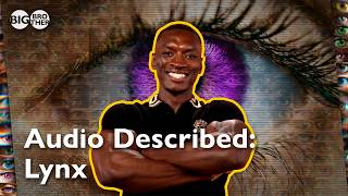 Audio Described: Lynx | Big Brother UK 2026