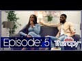 BLUE THERAPY: EPISODE 5 - "What Is Your Issue With Me And Women?"
