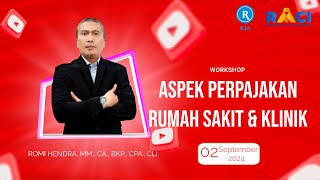 Workshop: Aspek Perpajakan - Rumah Sakit & Klinik