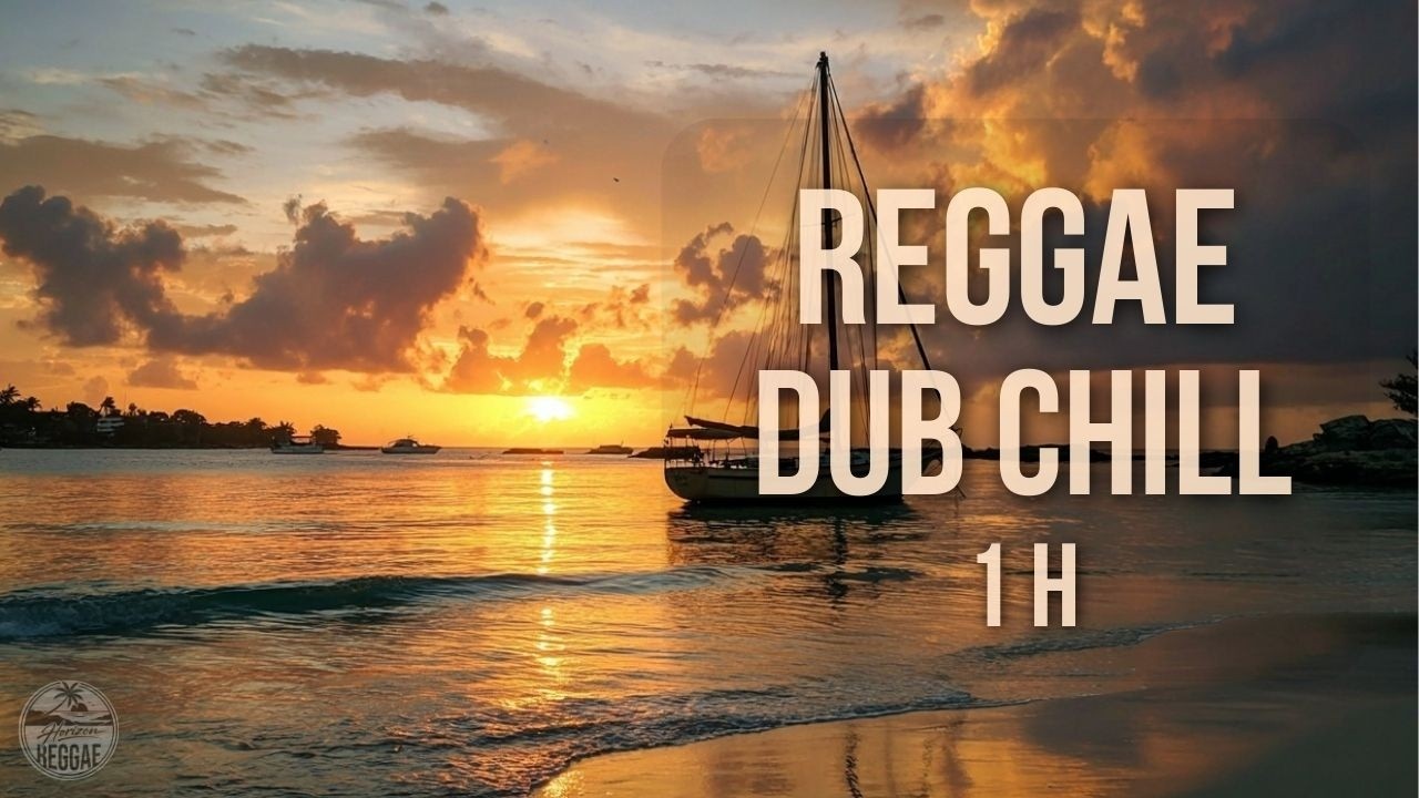 Reggae Dub Chill Mix 🌊 1 Hour of Deep Roots Dub - YouTube