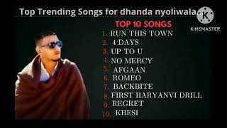 Dhanda Nyoliwala top 10 best songs #hitsongs #needsupport #subscribe #needsupport