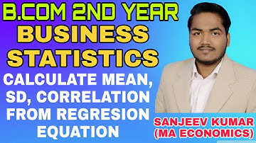 Regression Analysis | calculation of mean, SD, Correlation from regression equations