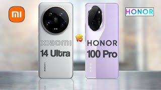 Xiaomi 14 Ultra Vs Honor 100 Pro