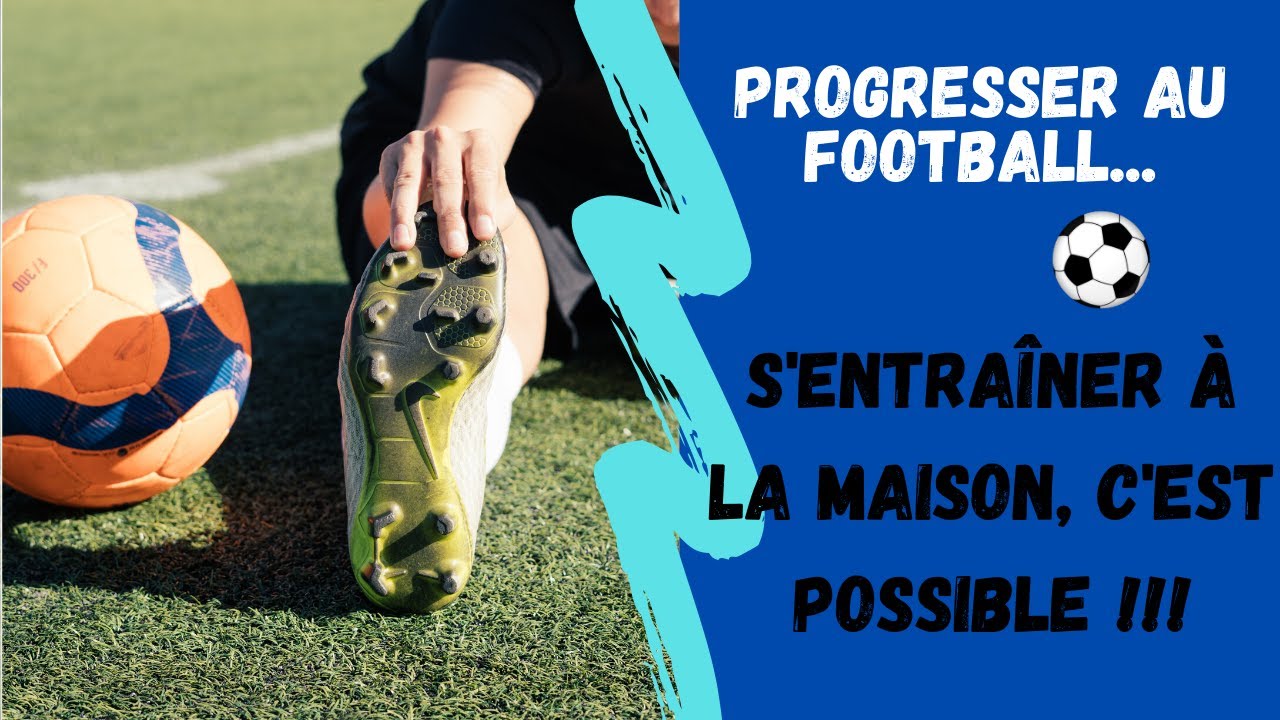 ENTRAINEMENT FOOT A LA MAISON ET CONFINEMENT - YouTube