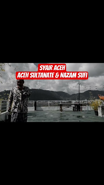 Syair Tauhid Aceh Sultanate & Nazam Sufi