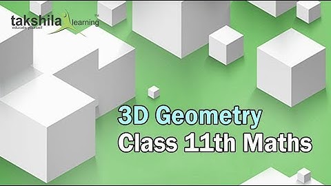 Introduction to 3D for Class 11 || 3D Geometry || Class 11 Maths