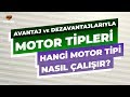 Avantaj ve Dezavantajlarıyla Motor Tipleri - Hangi Motor Tipi Nasıl Çalışır? | AutoClub