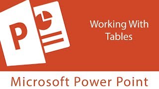 Powerpoint : Working With Tables | Creation,Modification And Deletion