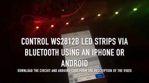 Arduino - Control WS2812b LED strip via Bluetooth with iPhone or Android