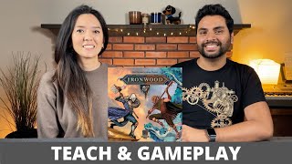 Ironwood  Teach & Playthrough