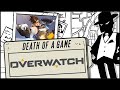 Death of a Game: Overwatch