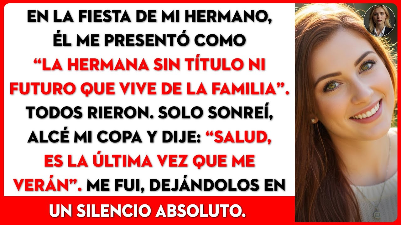 Mi familia me humilló en la fiesta de mi hermano. Me tildaron de inculto y que no valgo nada.