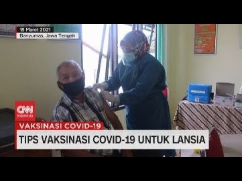 Tips Vaksinasi Covid 19 Untuk Lansia