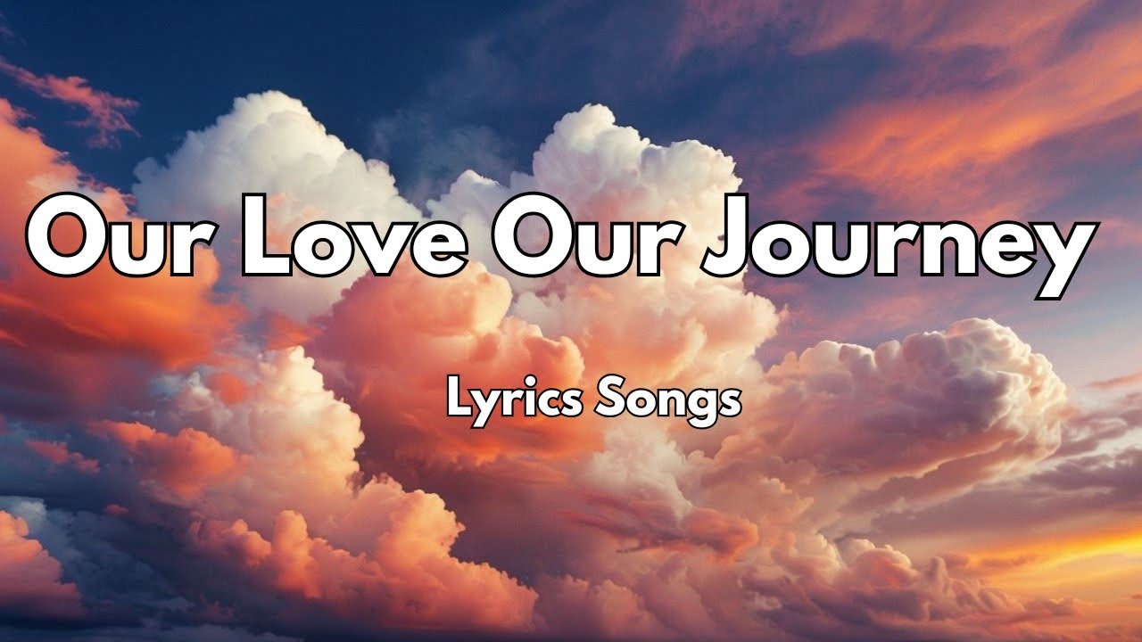Our Love Our Journey💕🥰|New Love Romantic  English (Lyrics) Songs 2026