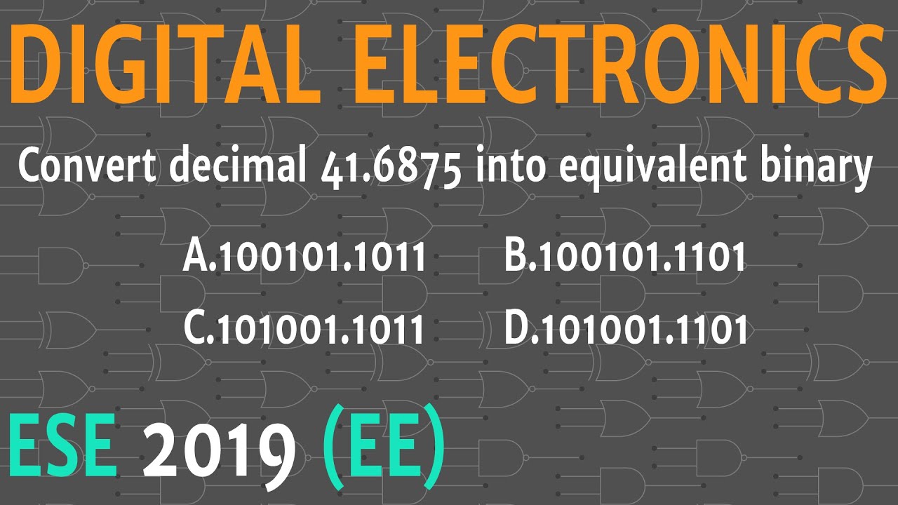 Decimal to binary || ESE 2019 EE