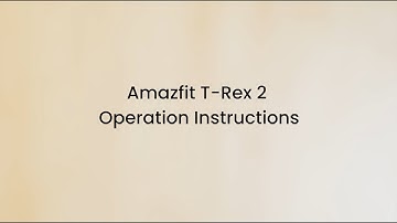 Amazfit T-Rex 2 Operation Instructions