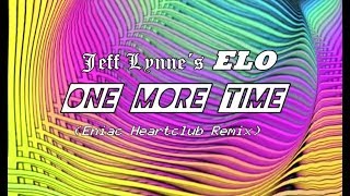 Jeff Lynne´s ELO &quot;One More Time&quot; Eniac Heartclub Remix