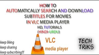 how to automatically search and download subtitles for movies in vlc player