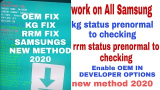 Unlock OEM |OEM missing fix| KG status prenormal fix |RRM status prenormal fix| Unhide OEM  Samsung